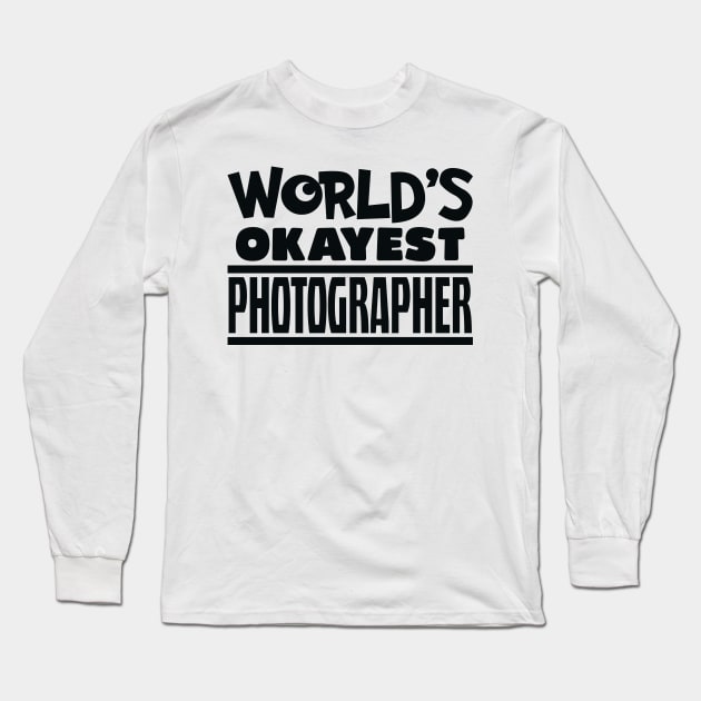 okayest photographer Long Sleeve T-Shirt by Polli